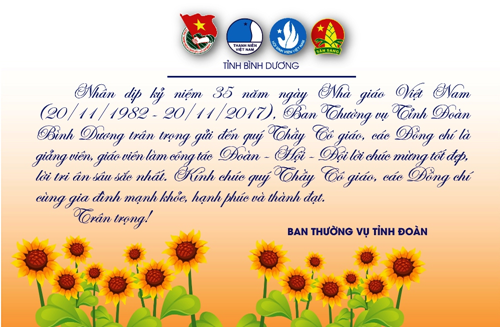 Tuổi trẻ Bình Dương chúc mừng kỷ niệm 35 năm Ngày nhà giáo Việt Nam (20/11)